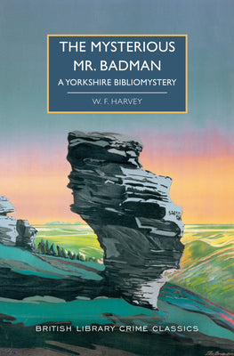 Book cover for The Mysterious Mr. Badman: A Yorkshire Bibliomystery