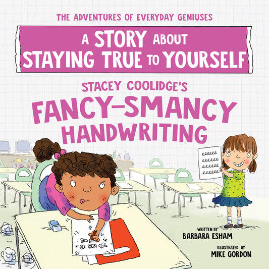 Book cover for Stacey Coolidge's Fancy-Smancy Handwriting: A Story about Staying True to Yourself
