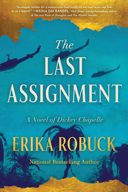 Book cover for Last Assignment: A Novel of Dickey Chapelle