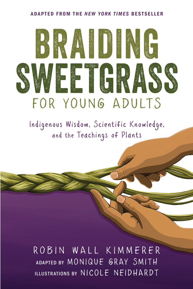 Book cover for Braiding Sweetgrass for Young Adults: Indigenous Wisdom, Scientific Knowledge, and the Teachings of Plants