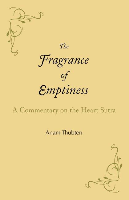 Book cover for The Fragrance of Emptiness: A Commentary on the Heart Sutra