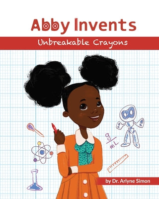 Book cover for Abby Invents Unbreakable Crayons