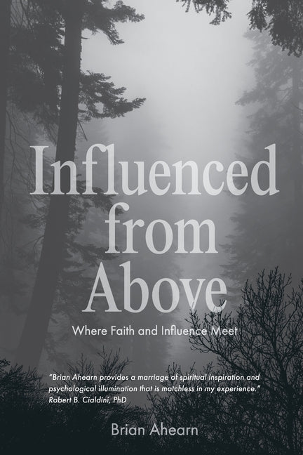 Book cover for Influenced from Above: Where Faith and Influence Meet