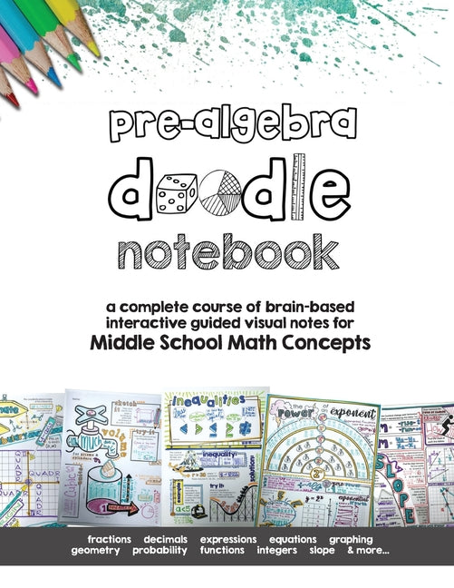 Book cover for Pre Algebra Doodle Notes: a complete course of brain-based interactive guided visual notes for Middle School Math Concepts