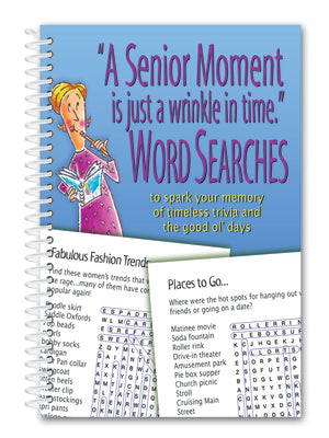 Book cover for A Senior Moment Is Just a Wrinkle in Time Word Searches