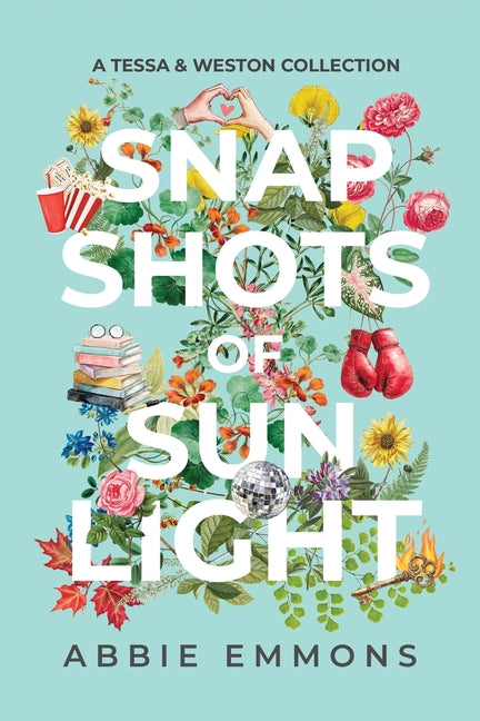 Book cover for Snapshots of Sunlight: A Tessa and Weston Collection