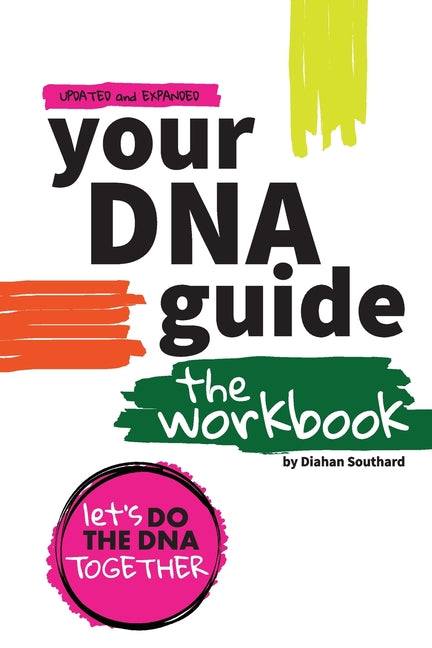 Book cover for Your DNA Guide - The Workbook: Let's Do DNA Together