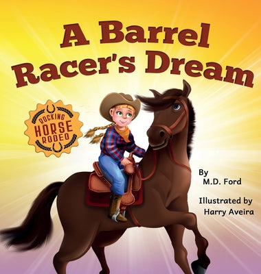 Book cover for A Barrel Racer's Dream: A Western Rodeo Adventure for Kids Ages 4-8