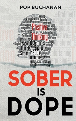 Book cover for Sober is Dope: Sobriety Prayers and Affirmations for Attracting Health, Happiness, and Abundance in Recovery