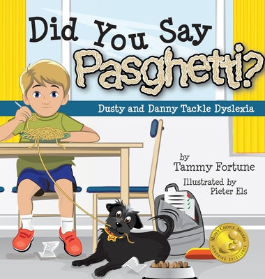 Book cover for Did You Say Pasghetti? Dusty and Danny Tackle Dyslexia