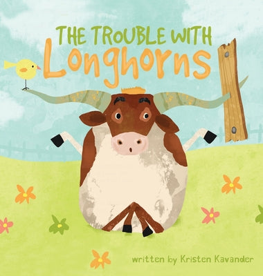 Book cover for The Trouble With Longhorns
