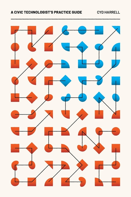 Book cover for A Civic Technologist's Practice Guide