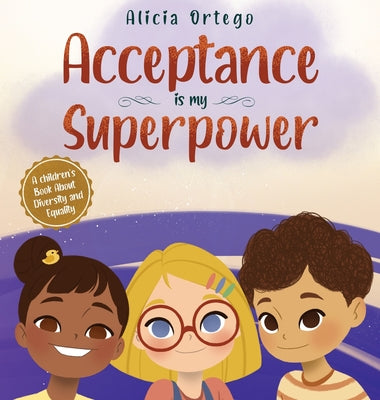 Book cover for Acceptance is my Superpower: A children's Book about Diversity and Equality