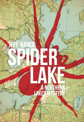 Book cover for Spider Lake: A Northern Lakes Mystery