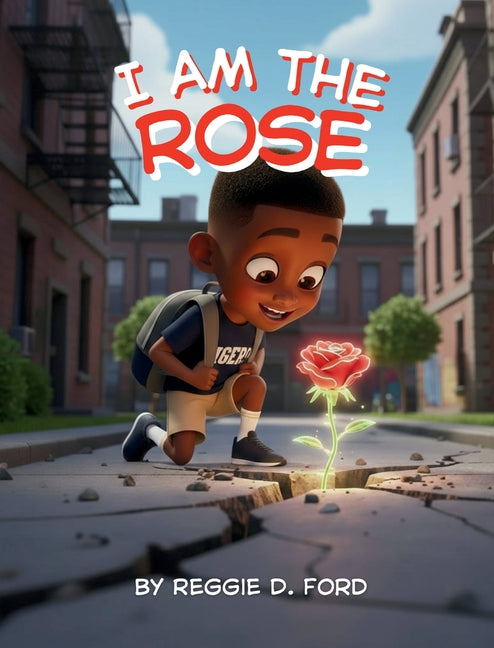 Book cover for I Am the Rose