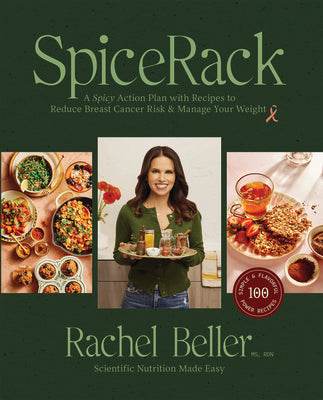 Book cover for Spicerack: A Spicy Action Plan with Recipes to Reduce Breast Cancer Risk & Manage Your Weight