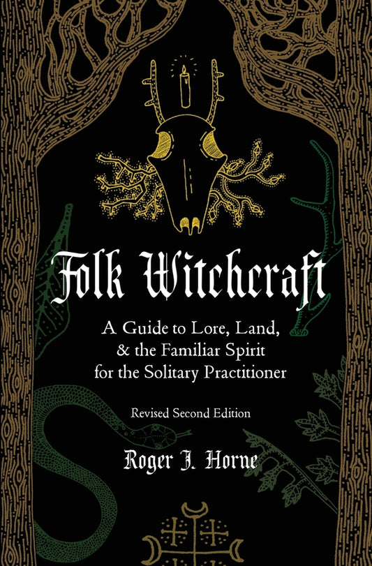 Book cover for Folk Witchcraft: A Guide to Lore, Land, and the Familiar Spirit for the Solitary Practitioner