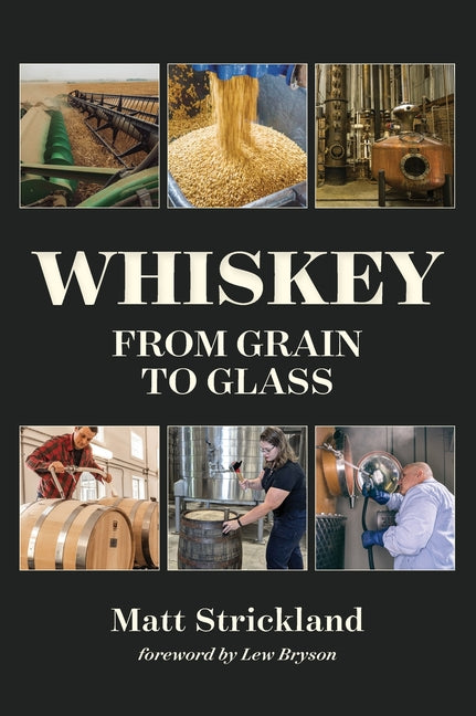 Book cover for Whiskey: From Grain to Glass