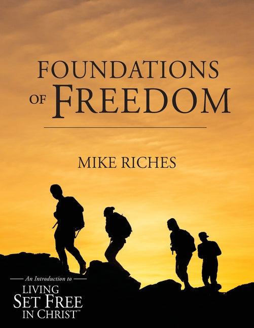 Book cover for Foundations of Freedom: An Introduction to Living Set Free in Christ