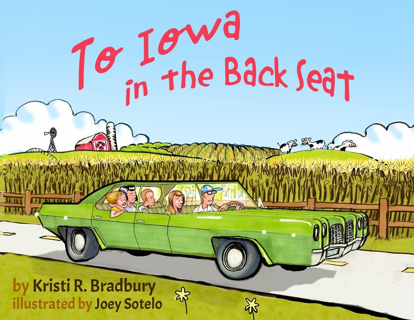 Book cover for To Iowa in the Back Seat