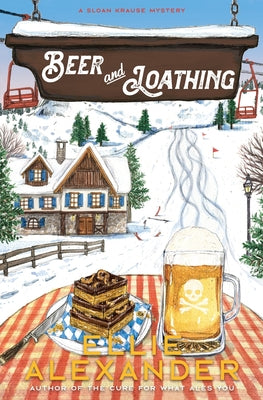 Book cover for Beer and Loathing: A Sloan Krause Mystery