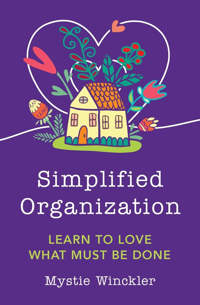 Book cover for Simplified Organization: Learn to Love What Must Be Done