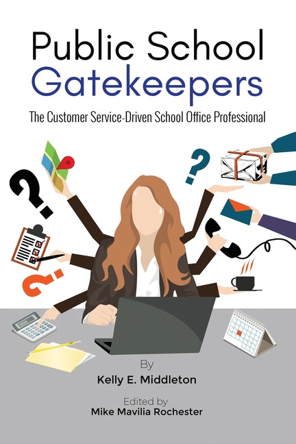 Book cover for Public School Gatekeepers: The Customer Service-Driven School Office Professional