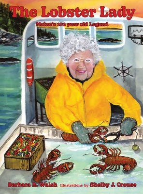 Book cover for The Lobster Lady: Maine's 102-Year-Old Legend