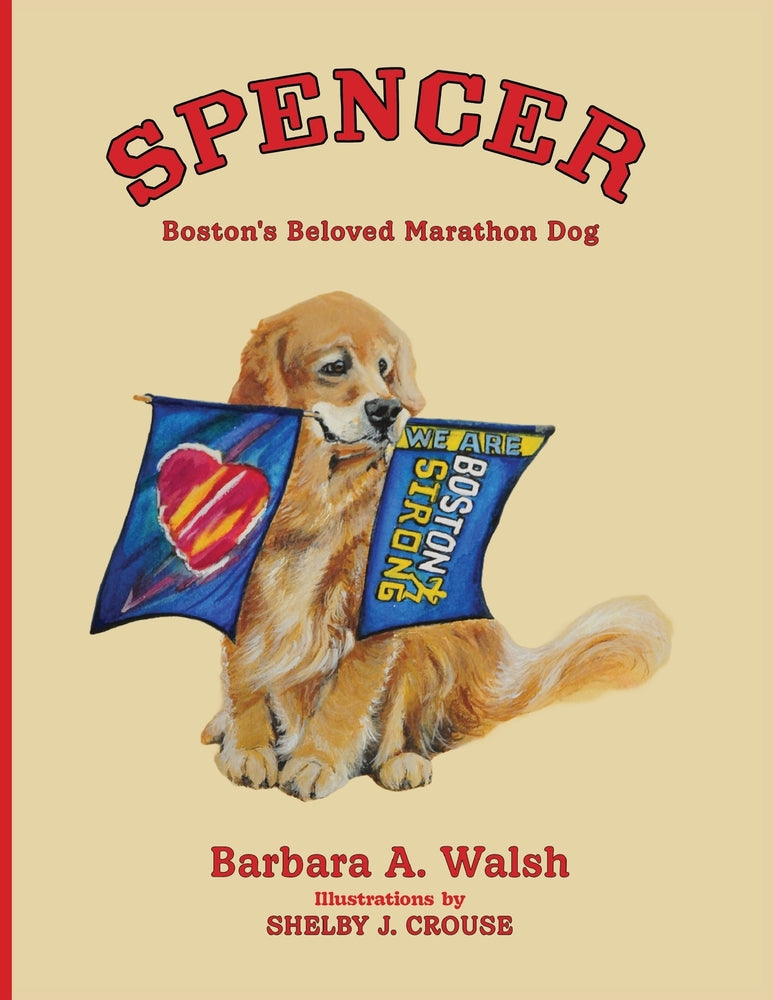Book cover for Spencer: Boston's Beloved Marathon Dog