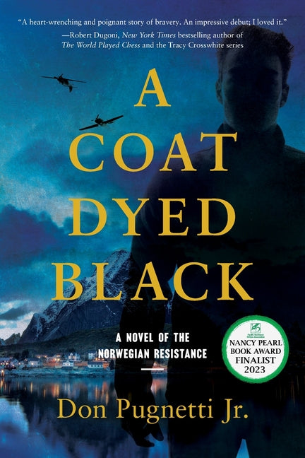 Book cover for A Coat Dyed Black: A Novel of the Norwegian Resistance