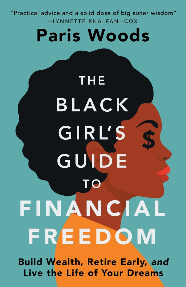 Book cover for The Black Girl's Guide to Financial Freedom: Build Wealth, Retire Early, and Live the Life of Your Dreams