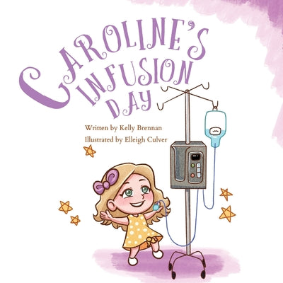 Book cover for Caroline's Infusion Day