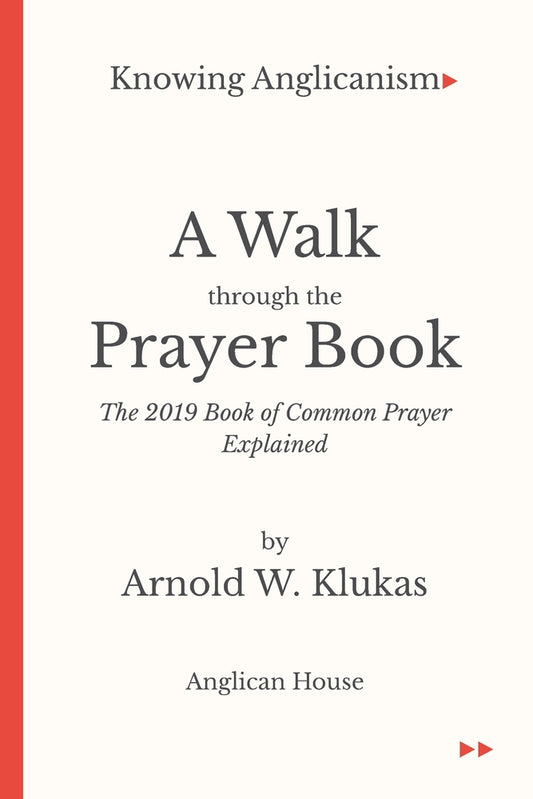 Book cover for Knowing Anglicanism - A Walk Through the Prayer Book - The 2019 Book of Common Prayer Explained