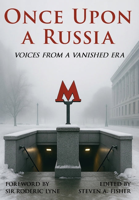 Book cover for Once Upon a Russia: Voices From a Vanished Era