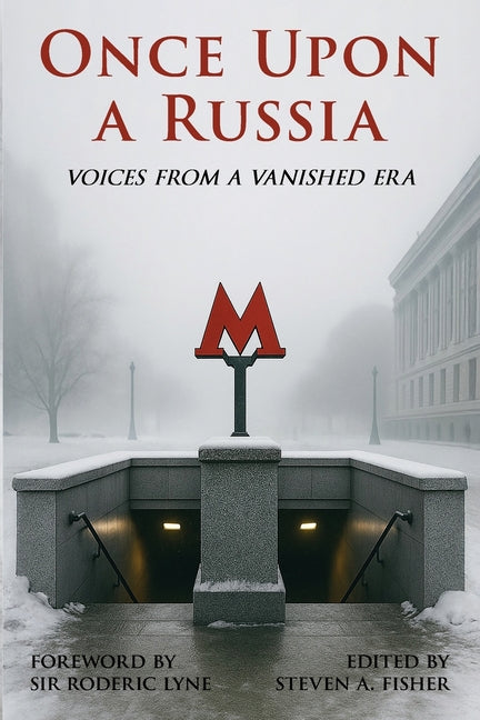 Book cover for Once Upon a Russia: Voices From a Vanished Era