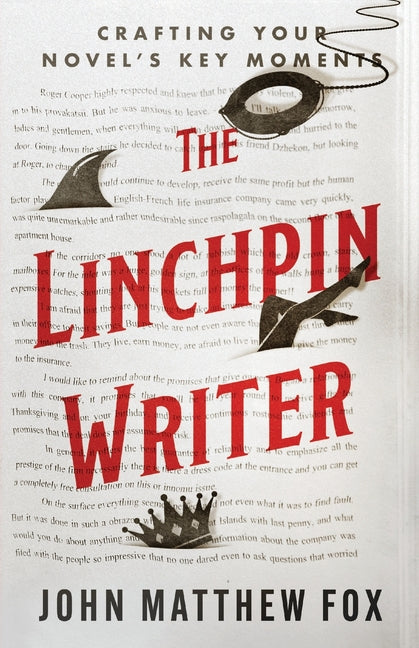 Book cover for Linchpin Writer: Crafting Your Novel's Key Moments