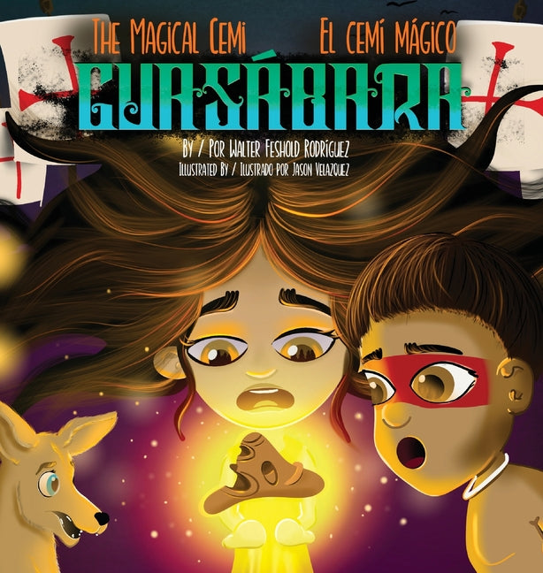 Book cover for The Magical Cemi / El Cemí Mágico: Guasábara: Guasábara