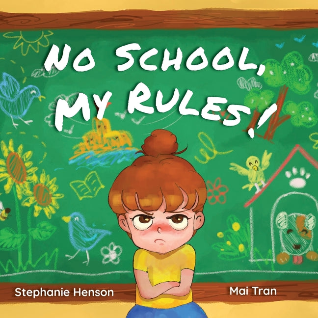 Book cover for No School, My Rules!