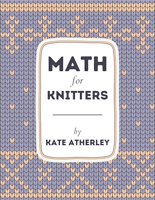 Book cover for Math for Knitters