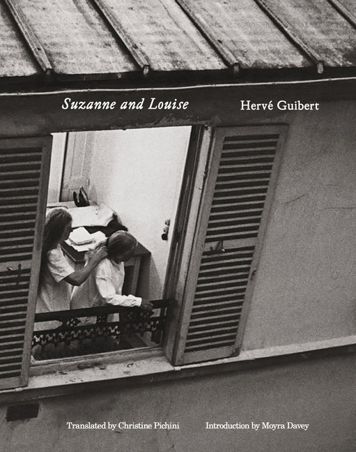 Book cover for Hervé Guibert: Suzanne and Louise