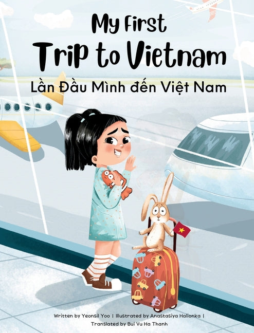 Book cover for My First Trip to Vietnam [Bilingual Vietnamese/English]
