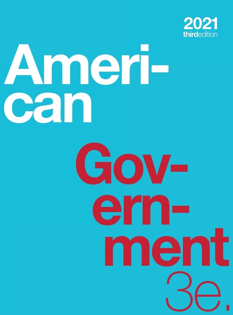 Book cover for American Government 3e (hardcover, full color)