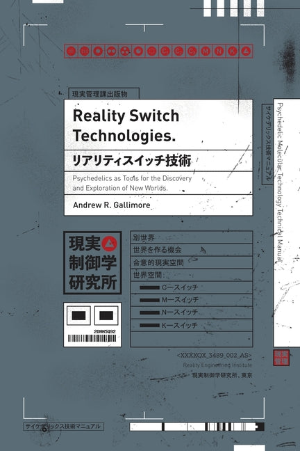 Book cover for Reality Switch Technologies: Psychedelics as Tools for the Discovery and Exploration of New Worlds