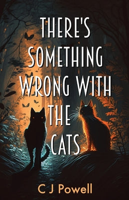 Book cover for There's Something Wrong With The Cats: A zero-to-hero cozy sci-fi mystery