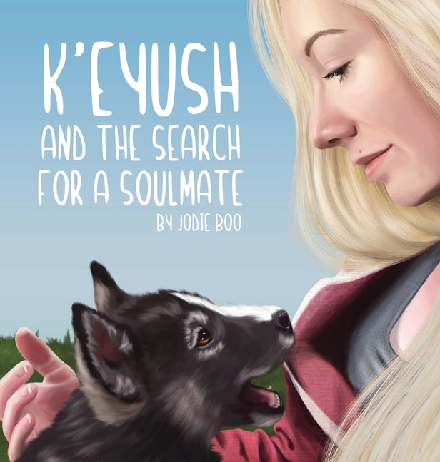 Book cover for K'eyush: And The Search For A Soulmate
