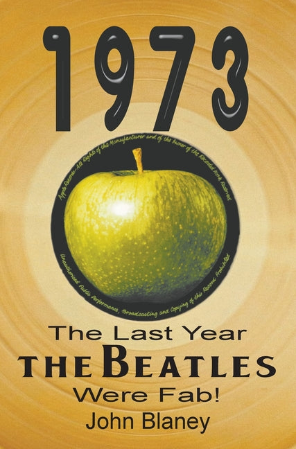 Book cover for 1973: The Last Year The Beatles Were Fab