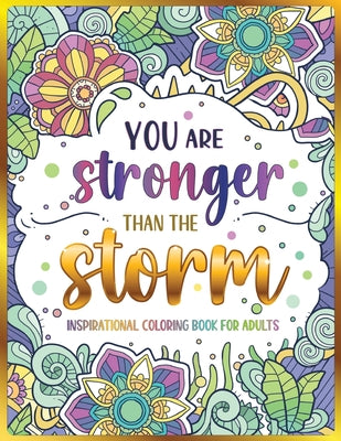 Book cover for Inspirational Coloring Book for Adults: 50 Motivational Quotes & Patterns to Color - A Variety of Relaxing Positive Affirmations for Adults & Teens