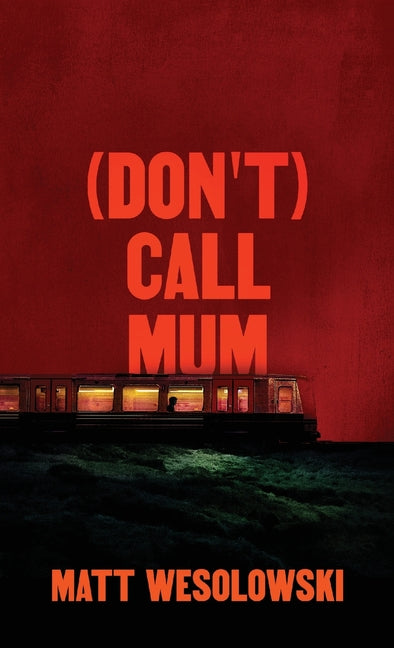 Book cover for (Don't) Call Mum
