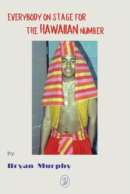 Book cover for Everybody on Stage for the Hawaiian Number