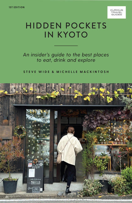 Book cover for Hidden Pockets in Kyoto: An Insider's Guide to the Best Places to Eat, Drink and Explore